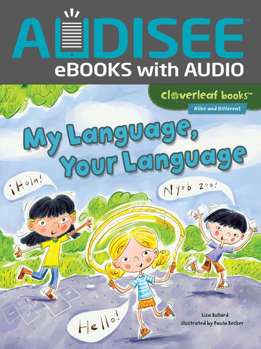 Title details for My Language, Your Language by Lisa Bullard - Available